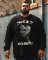 Men's Drink With Your Enemies Plus Size Long Sleeve T-Shirt