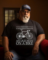 Men's “Never Underestimate An Old Man On A Bike” Print Plus Size T-shirt  ， Grandpa shirt