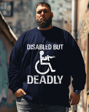 Men's Disabled But Deadly Plus Size Long Sleeve T-Shirt