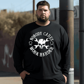 Nobody Cares Work Harder Plus Size Long Sleeve T-Shirt