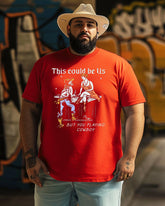 Men's This could be us  but you playing cowboy Printed Plus Size T-shirt, Cowboy shirts, Gifts For Men