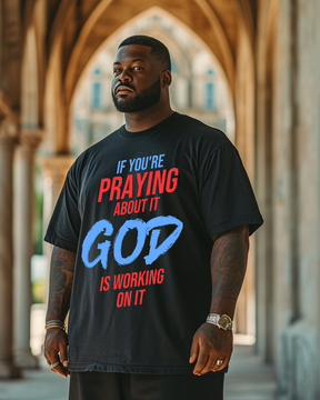 Limited Edition - If You're Praying About It God Working On It Men's T-Shirts