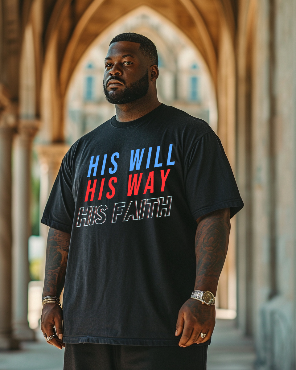 His Will His Way His Faith Men's T-Shirts