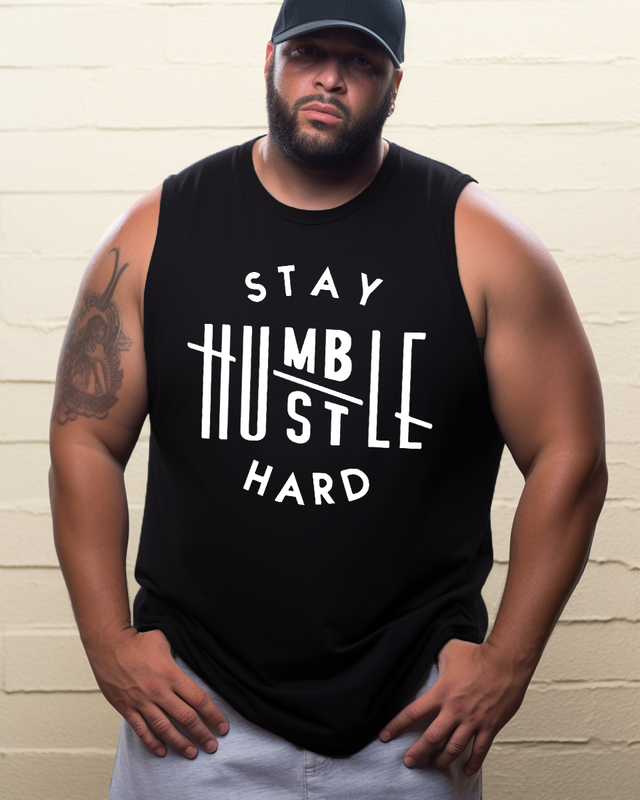 Stay Humble Hustle Hard Men's Sleeveless Tee