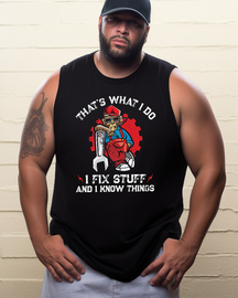 That's What I Do I Fix Stuff Men's Sleeveless Tee