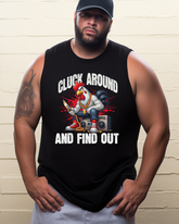 CLUCK AROUND AND FIND OUT Men's Sleeveless Tee