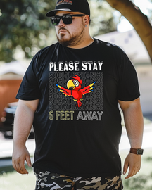 Men's PLEASE STAY 6 FEET AWAY Plus Size T-shirt