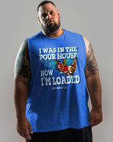 Pour House Now I'm Loaded Men's Sleeveless Tee