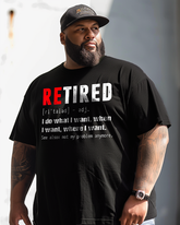 Retirement Do What Want When Where See Also Not My Problem Men's Plus Size T-shirt