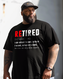 Retirement Do What Want When Where See Also Not My Problem Men's Plus Size T-shirt