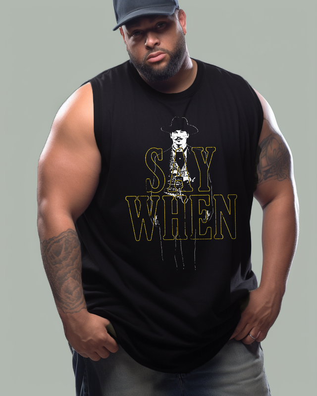 SAY WHEN Men's Sleeveless Tee