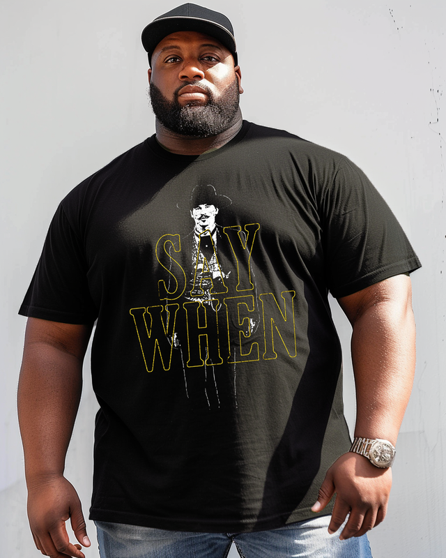 SAY WHEN Men's Plus Size T-shirt