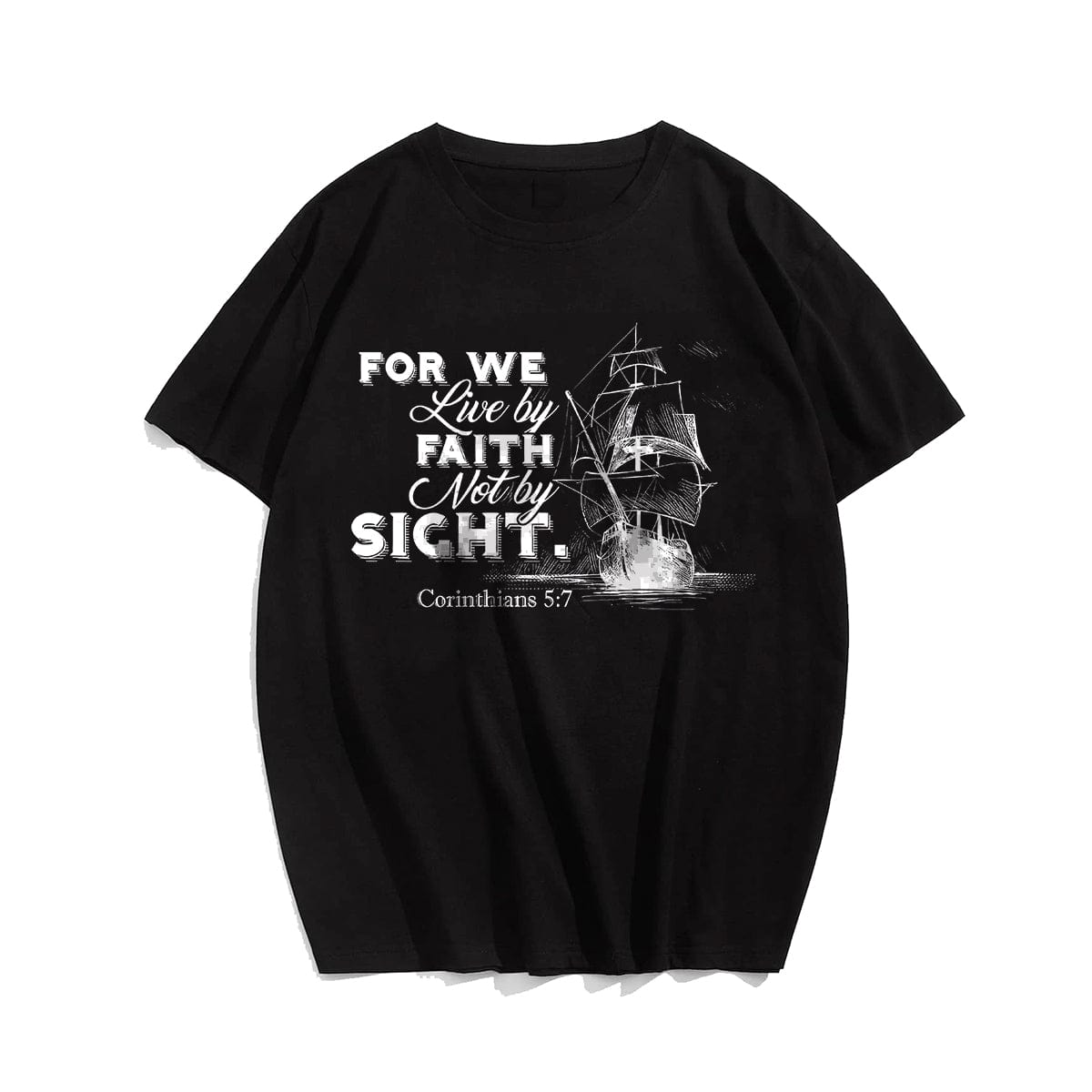 For We Live By Faith Not By Sight. CORINTHIANS 5:7 Men's T-Shirts