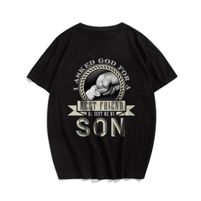 I Asked God For A Best Friend He Sent Me My Son Men's T-Shirts