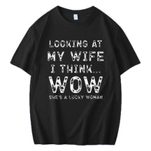 LOOKING AT MY WIFE I THINK... PRINTED MEN'S SHORT SLEEVE T-SHIRT