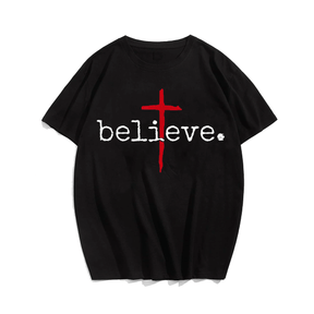 Believe, Creative Men Plus Size Oversize T-shirt for Big & Tall Man