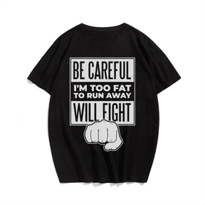 Fat Will Fight T-Shirt, Men Plus Size Oversize T-shirt for Big & Tall Man