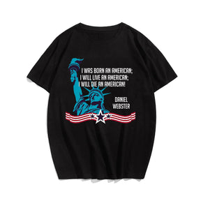 BORN AN AMERICAN LIVE AN AMERICAN #2 Men T-shirt, Oversize Plus Size Man Clothing for Big & Tall