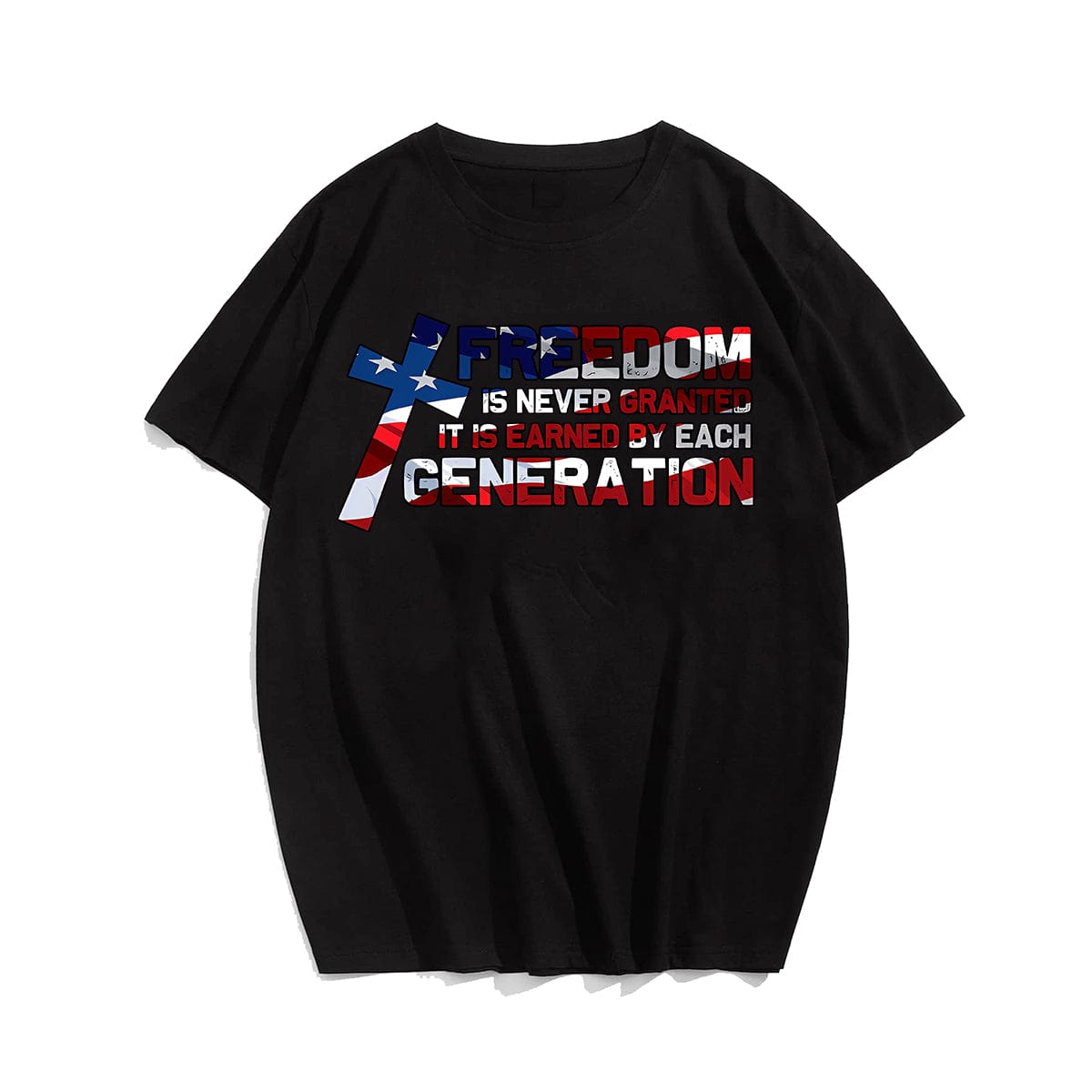 FREEDOM IS NEVER GRANTEED Men T-shirt, Oversize Plus Size Man Clothing for Big & Tall