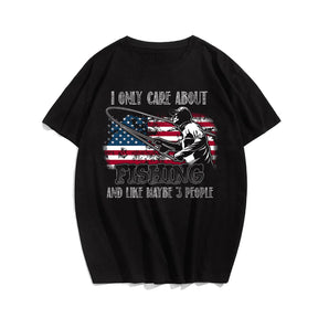 I ONLY CARE ABOUT FISHING T-shirt, Oversize Plus Size Man Clothing for Big & Tall