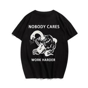 Nobody Cares Work Harder, Creative Men Plus Size Oversize T-shirt for Big & Tall Man