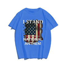 I Stand For Our National Anthem T-shirt for Men, Oversize Plus Size Man Clothing - Big Tall Men Must Have