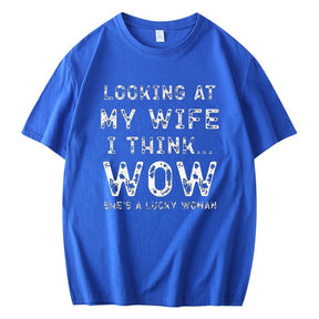 LOOKING AT MY WIFE I THINK... PRINTED MEN'S SHORT SLEEVE T-SHIRT