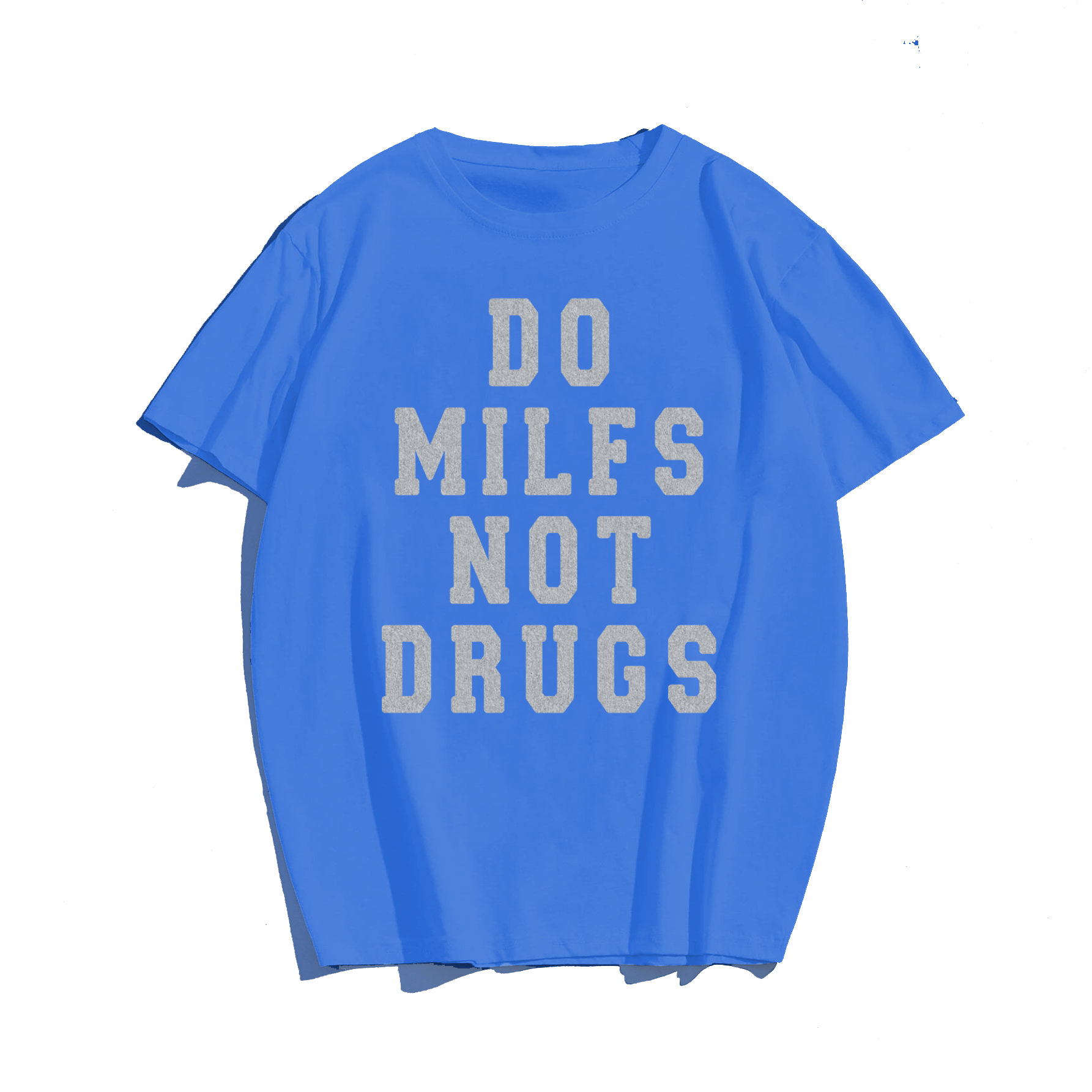 Do Milfs Not Drugs T-Shirt, Creative Men Plus Size Oversize T-shirt for Big & Tall Man