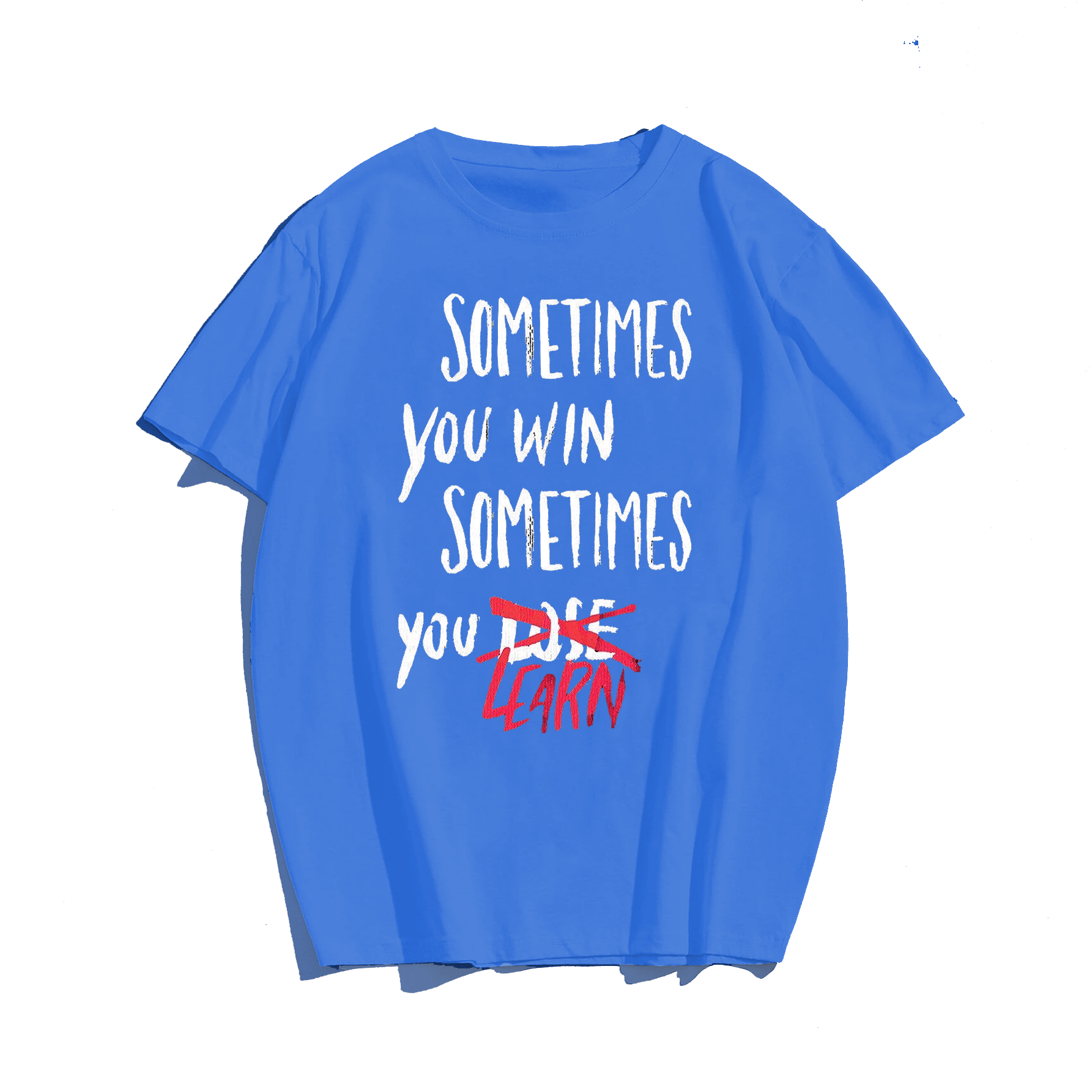 Sometimes You Win Sometimes You Learn T-Shirt, Creative Men Plus Size Oversize T-shirt for Big & Tall Man