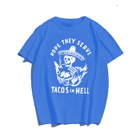 Tacos In Hell, Creative Men Plus Size Oversize T-shirt for Big & Tall Man