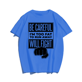 Fat Will Fight T-Shirt, Men Plus Size Oversize T-shirt for Big & Tall Man