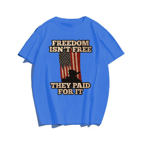 FREEDOM ISN'T FREE #2 Men T-shirt, Oversize Plus Size Man Clothing for Big & Tall