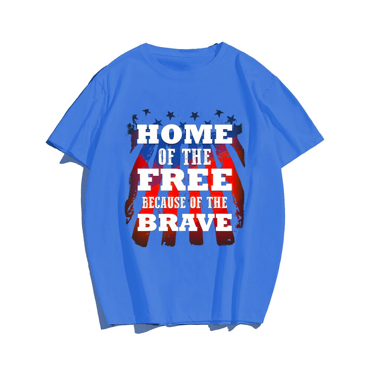 HOME OF THE FREE BECAUSE OF THE BRAVE Men T-shirt, Oversize Plus Size Man Clothing for Big & Tall