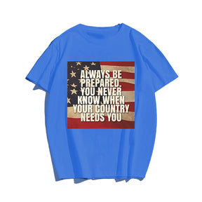 YOU NEVER KNOW YOUR COUNTRY NEEDS YOU Men T-shirt, Oversize Plus Size Man Clothing for Big & Tall