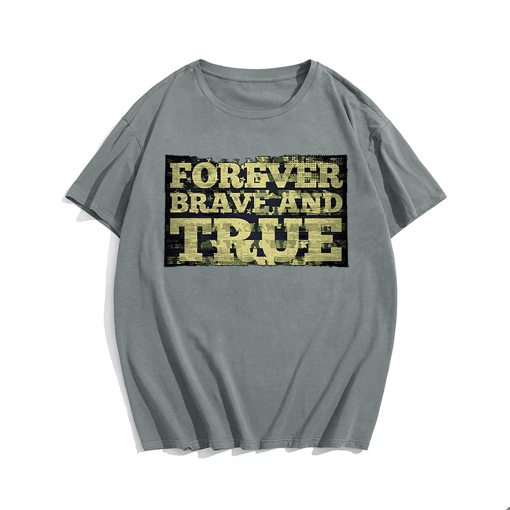 Forever Brave And True T-shirt for Men, Oversize Plus Size Man Clothing - Big Tall Men Must Have