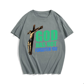 God Has Not Forgotten You Men's T-Shirts