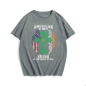 Limited Edition - American By Birth Irish By The Grace Of God Men's T-Shirts