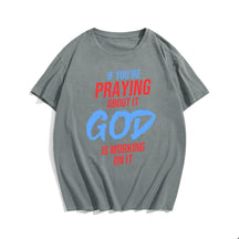 Limited Edition - If You're Praying About It God Working On It Men's T-Shirts