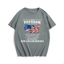 No Veteran Is Gone Until They Are Forgotten I Will Always Remember Our Fallen Heroes Men's T-Shirts