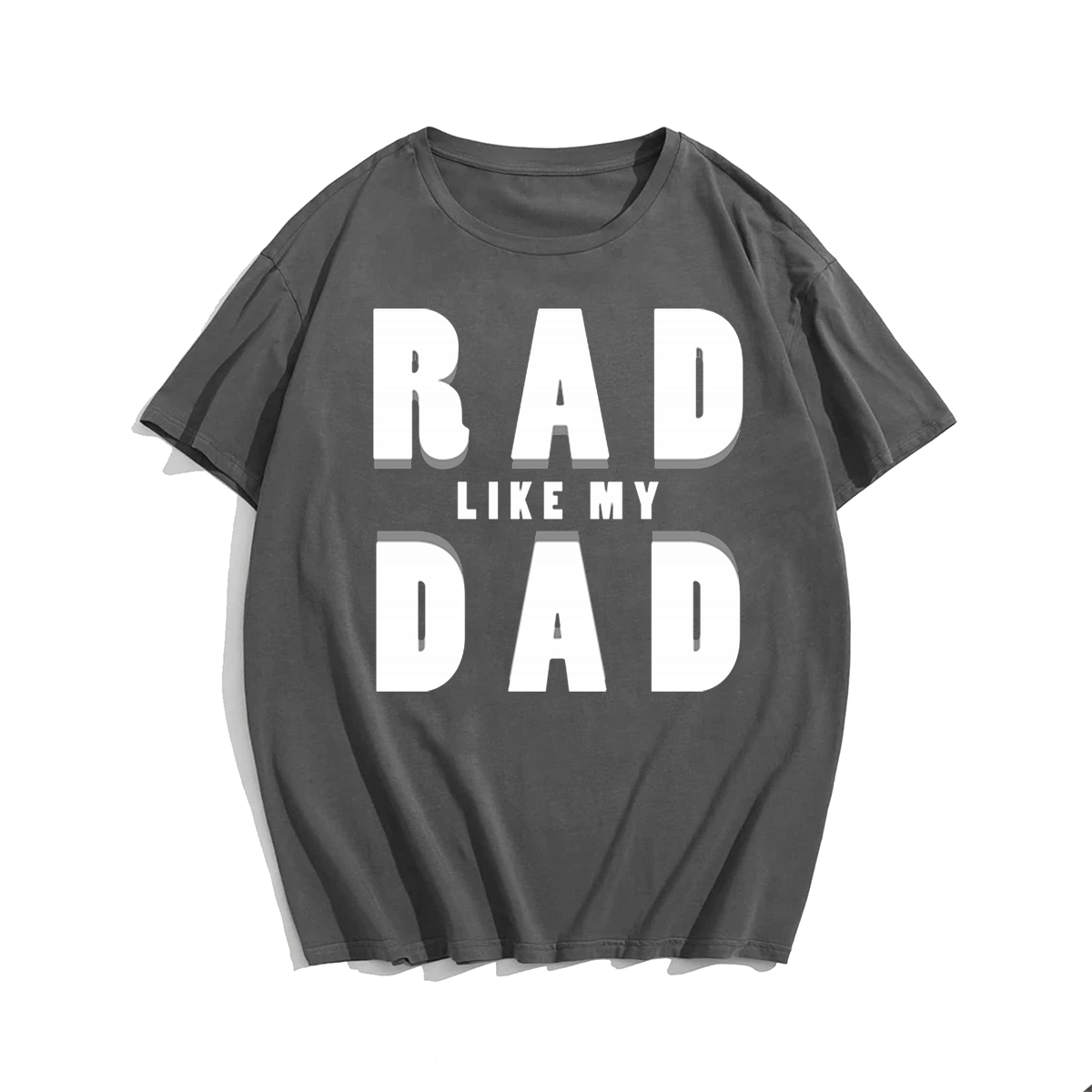 Rad Like My Dadfr T-shirt for Men, Oversize Plus Size Big & Tall Man Clothing