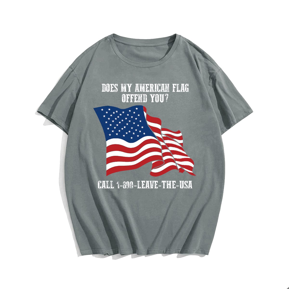 DOES MY AMERICAN FLAG OFFEND YOU Men T-shirt, Oversize Plus Size Man Clothing for Big & Tall