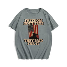 FREEDOM ISN'T FREE #2 Men T-shirt, Oversize Plus Size Man Clothing for Big & Tall