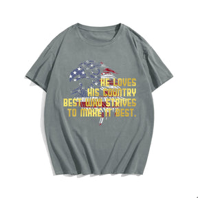 HE LOVES HIS COUNTRY T-shirt, Oversize Plus Size Man Clothing for Big & Tall