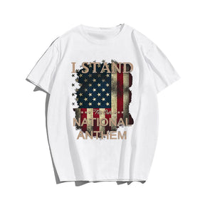 I Stand For Our National Anthem T-shirt for Men, Oversize Plus Size Man Clothing - Big Tall Men Must Have