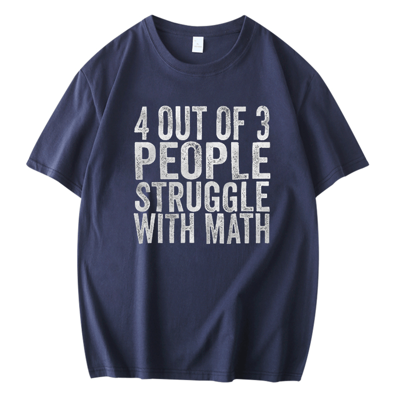 4 OF 3 PEOPLE STRUGGLE WITH MATH PRINTED MEN'S SHORT SLEEVES T-SHIRT