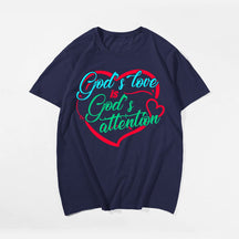 God's Love Is God's Attention Men's T-Shirts