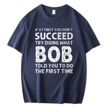 IF AT FIRST YOU DON'T SUCCEED MEN'S SHORT SLEEVES T-SHIRT