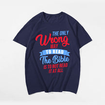 Limited Edition - The Only Wrong Way To Read The Bible Is To Not Read It At All Men's T-Shirts