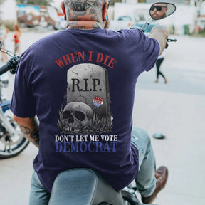 Don't Let Me Vote Democrat Plus Size T-Shirt