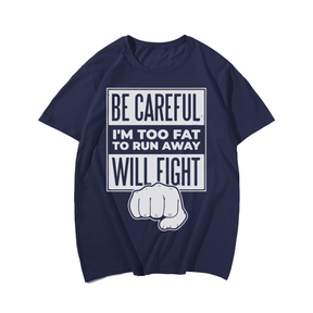 Fat Will Fight T-Shirt, Men Plus Size Oversize T-shirt for Big & Tall Man